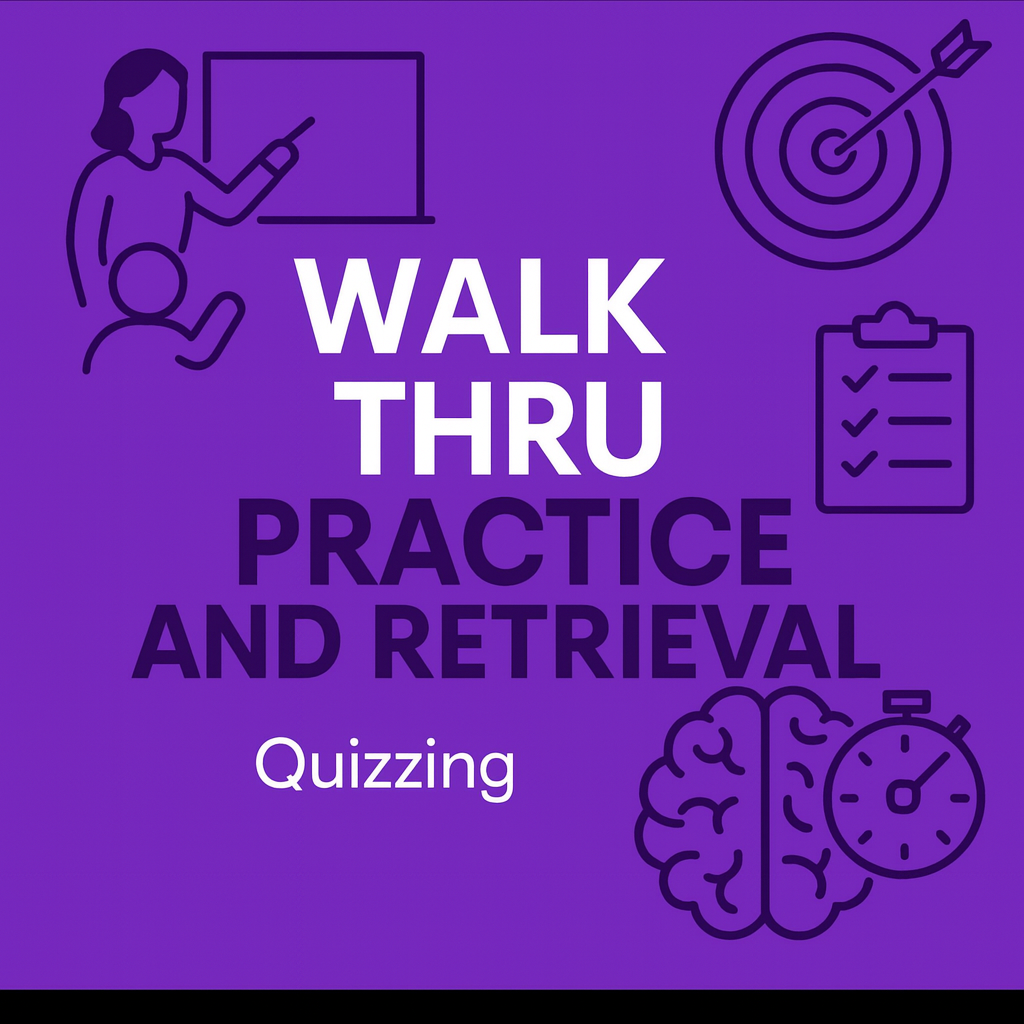 Walk Thru - Practice and Retrieval - Quizzing Video Set