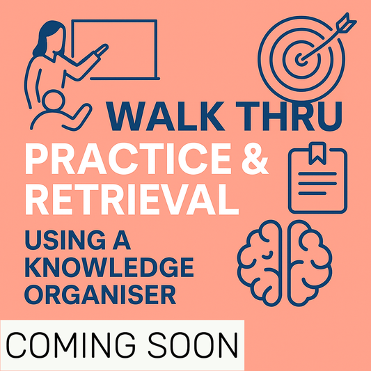 (Coming Soon) Walk Thru Knowledge Organiser