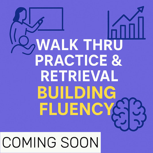 (Coming Soon) Walk Thru Building Fluency